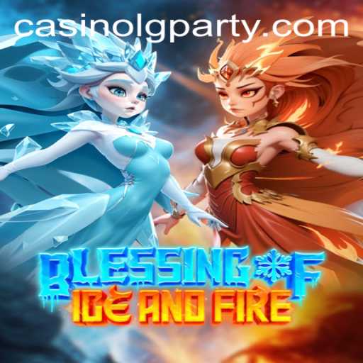 Blessing of Ice and Fire: Deep Dive into the Thrilling World of LGPARTY