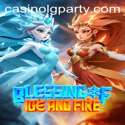 Blessing of Ice and Fire: Deep Dive into the Thrilling World of LGPARTY