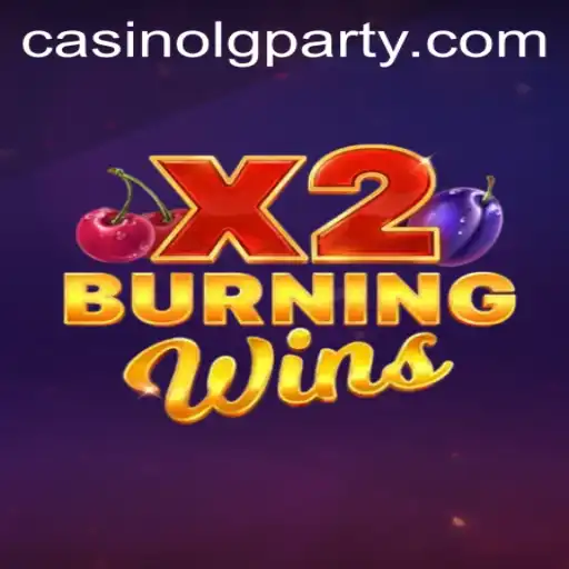 Unveiling BurningWinsX2: An Adventure into the World of LGPARTY