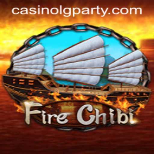 Discover the Exciting World of FireChibi: A Fusion of Adventure and Strategy