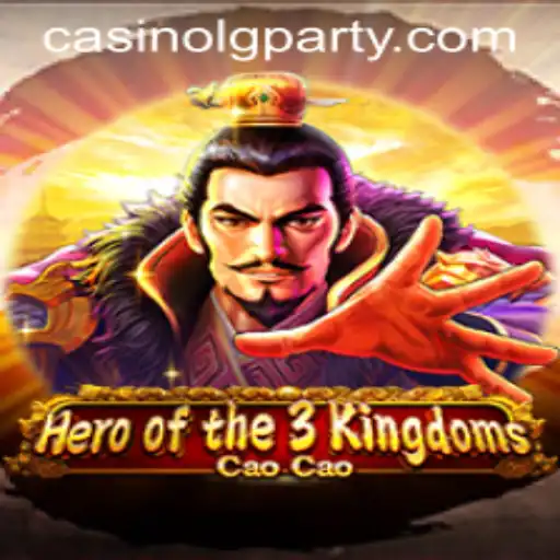 Exploring the World of Heroofthe3KingdomsCaoCao and the Exciting Dynamics of LGPARTY
