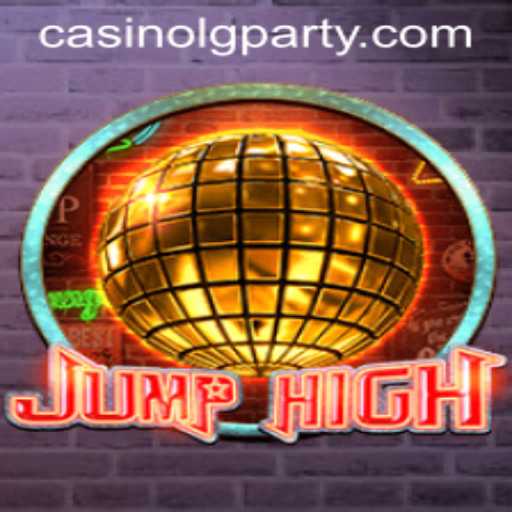 Unveiling JumpHigh: The New Sensation with LGPARTY