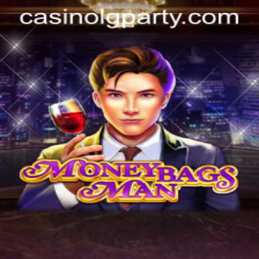 Exploring the Thrilling World of MoneybagsMan: The LGPARTY Adventure