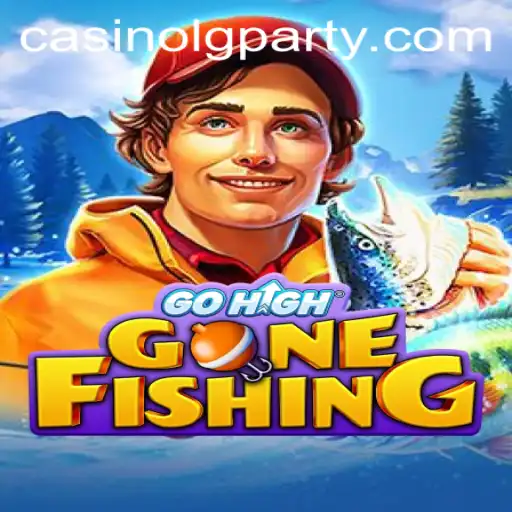 Exploring the Excitement of GoHighGoneFishing: A Dive into LGPARTY