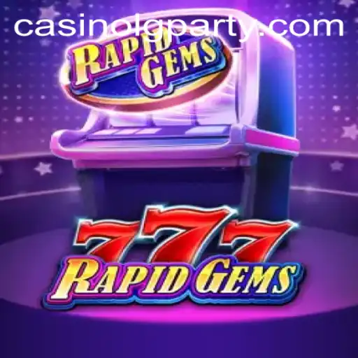 Unlock the Thrills of RapidGems777: A Game Changer in Online Entertainment