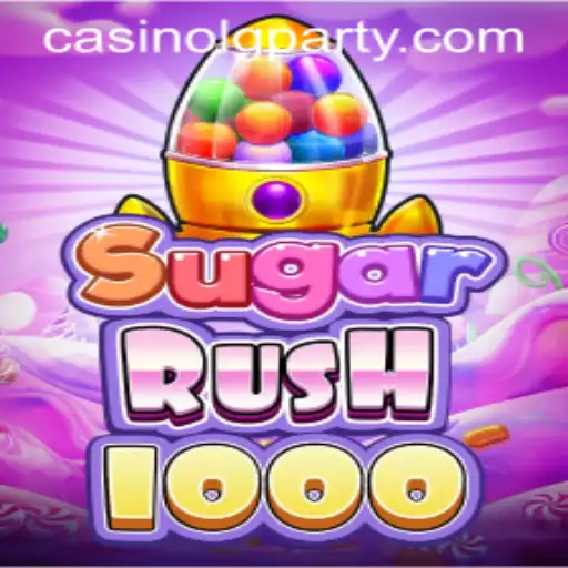 Exploring SugarRush1000: The Sweet Sensation of LGPARTY