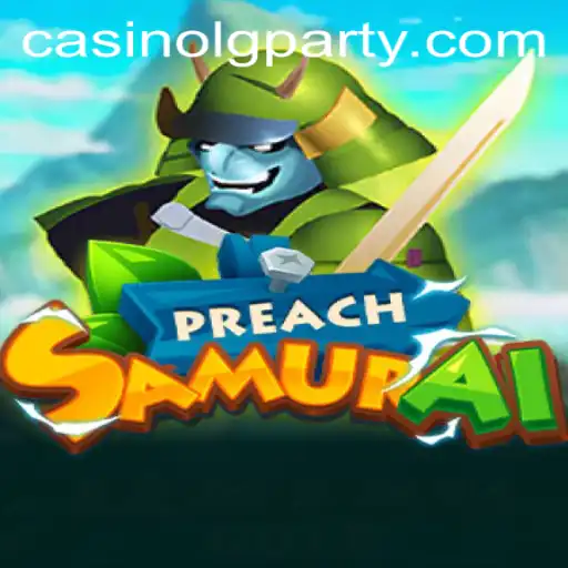 PreachSamurai: The Ultimate Adventure in LGPARTY