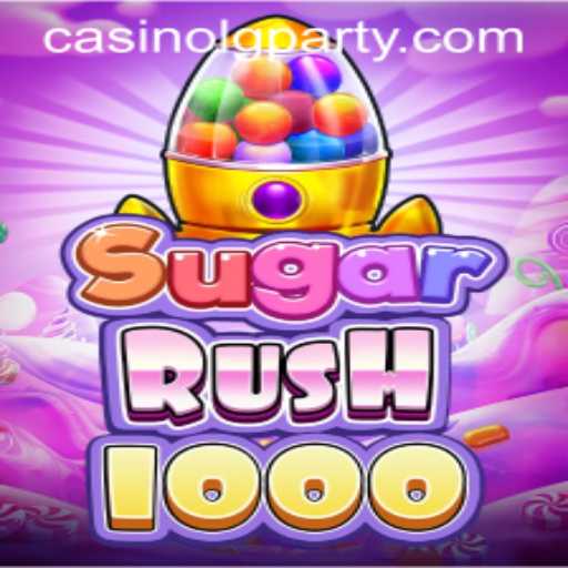 Exploring SugarRush1000: The Sweet Sensation of LGPARTY